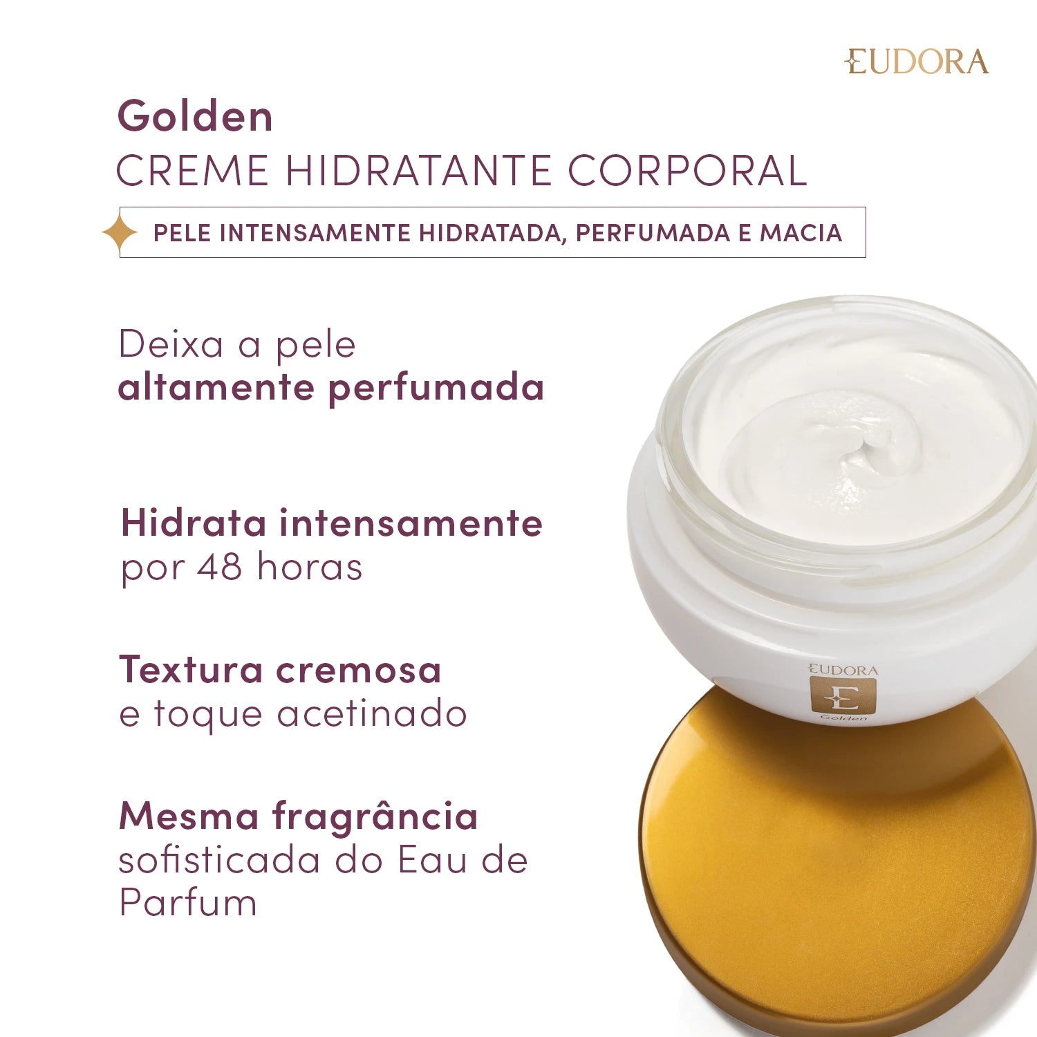 Eudora Golden Creme Acetinado Corporal 250g Feminino