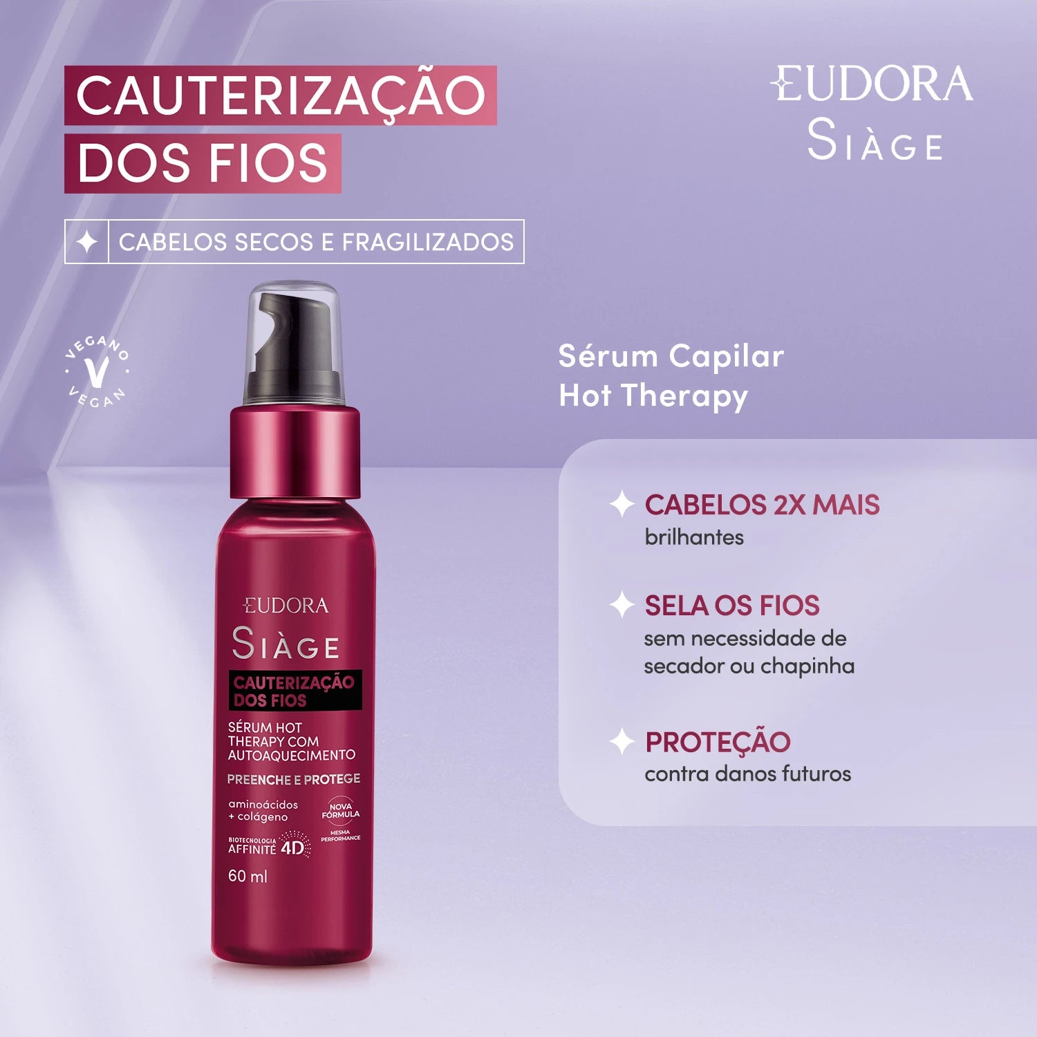 Eudora Siàge Sérum Capilar Hot Therapy Cauterização dos Fios 60ml