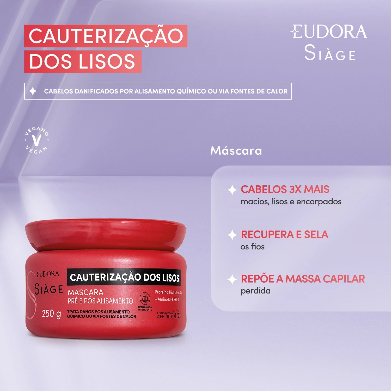 Eudora Siage Mascara Cauterização dos Lisos 250g
