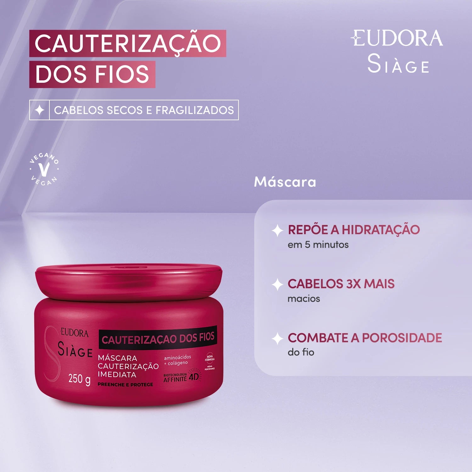 Eudora Siage Mascara Capilar Cauterização dos Fios 250g